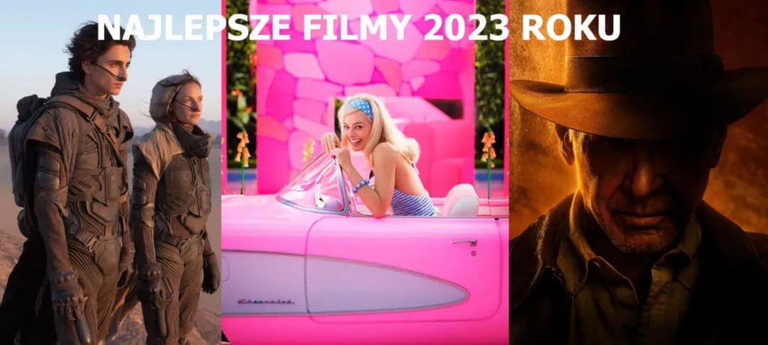 Najlepsze filmy 2023: Hity kinowe, które musisz zobaczyć