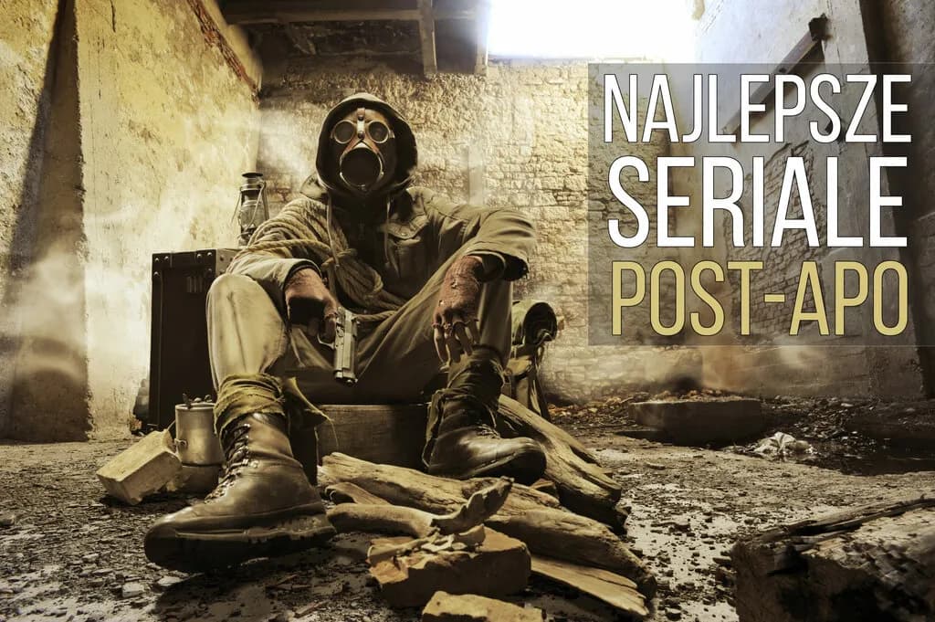 Najlepsze seriale post apo: 10 mrocznych wizji końca świata